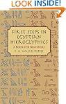 First Steps in Egyptian Hieroglyphics...