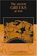 The Ancient Greeks at War