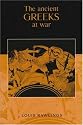 The Ancient Greeks at War