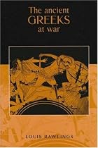 The Ancient Greeks at War