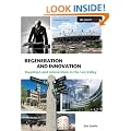 Regeneration and Innovation: Invention and Reinvention in the Lea Valley