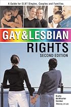 Gay and Lesbian Rights: A Guide for GLBT Singles, Couples and Families (Gay & Lesbian Rights)