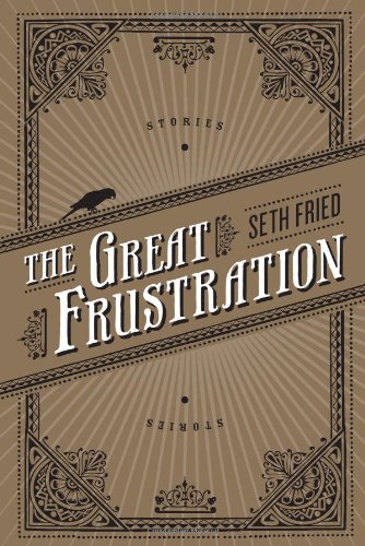 The Great Frustration: Stories
