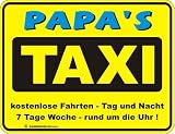 Produkt-Bild: Fun-Schild " Papa's Taxi !!! "