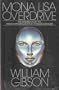Mona Lisa Overdrive 1ST Edition