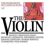 The Instruments Of Classical Music: The Violin