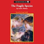 The Fragile Species | Lewis Thomas