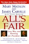All's Fair: Love, War and Running for President