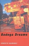 Bodega Dreams: A Novel