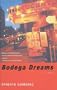 Bodega Dreams (Vintage Contemporaries (Prebound))