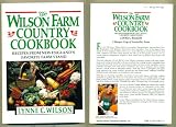 The Wilson Farm Country Cookbook: Recipes from New England's Favorite Farm Stand