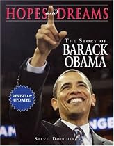 Hopes and Dreams: The Story of Barack Obama: Revised and Updated