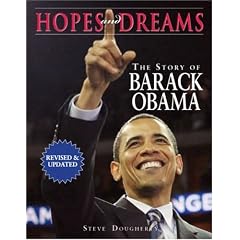 Hopes and Dreams: The Story of Barack Obama: Revised and Updated