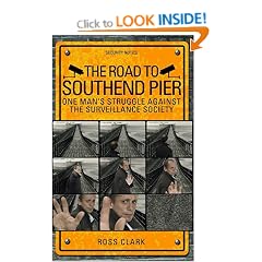 The Road to Southend Pier: One Man's Struggle Against the Surveillance Society
