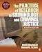 The Practice of Research in Criminology and Criminal Justice