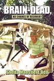 Brain-Dead, No Chance of Recovery

Amazon.Com Rank: # 1,188,720

Click here to learn more or buy it now!