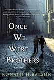 Once We Were Brothers
