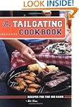 The Tailgating Cookbook: Recipes to G...