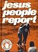 - - Jesus people report [Unbekannter Einband] g�nstig