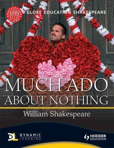 Much ADO about Nothing (Globe Education Shakespeare)