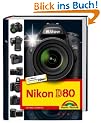 Nikon D80, Nikon Community Buchtipp, Fotobuch und Wegweiser zur Bedienung f�r Kamera und Software