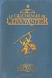 L'Epouvanteur, Tome 7 : Le cauchemar de l'épouvanteur