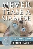 Never Tease a Siamese: A Leigh Koslow Mystery (Volume 5)
