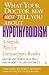 What Your Doctor May Not Tell You About(TM): Hypothyroidism: A Simple Plan for Extraordinary Results (What Your Doctor May Not Tell You About...)