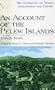 Account of the Pelew Islands (Literature Of Travel, Exploration And Empire)