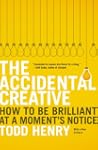 The Accidental Creative: How to Be Br...