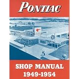 1949-1954 Pontiac Repair Shop Manual Reprint -- All Models by Pontiac