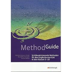 Method Guide, Sch�leraktivierende Methoden f�r den Englischunterricht in den Klassen 5 - 10 (mit CD-ROM)