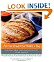 Artisan Bread in Five Minutes a Day: The Discovery That Revolutionizes Home Baking