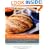 Artisan Bread in Five Minutes a Day: The Discovery That Revolutionizes Home Baking