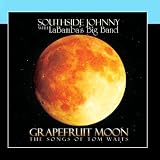 Grapefruit Moon: The Songs Of Tom Waits