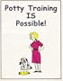 Potty Training is Possible! (Training Manual for Dogs)