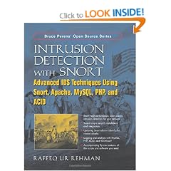 Intrusion Detection with SNORT: Advanced IDS Techniques Using SNORT, Apache, MySQL, PHP, and ACID