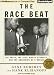 Race Beat, The: The Press, the Civil Rights Struggle, and the Awakening of a Nation (Audio CD)