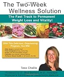 The Two-Week Wellness Solution: The Fast Track to Permanent Weight Loss and Vitality!