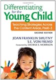 Differentiating for the Young Child: Teaching Strategies Across the Content Areas, PreK-3