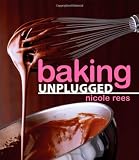 Baking Unplugged