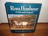 Rosa Bonheur : a life and a legend
