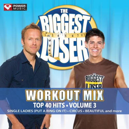 The Biggest Loser Workout Mix Top 40 Hits: Volume 3