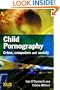Child Pornography: Crime, Computers and Society