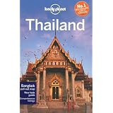 Lonely Planet Thailand (Country Travel Guide) by China Williams, Alan Murphy, Mark Beals and Tim Bewer