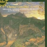 Crusell: Three Clarinet Concertos
