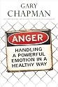 Anger: Handling a Powerful Emotion in a Healthy Way