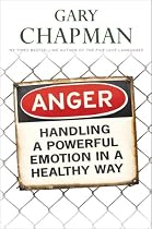 Anger: Handling a Powerful Emotion in a Healthy Way