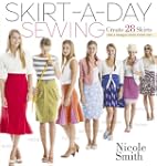 Skirt-a-Day Sewing: Create 28 Skirts...