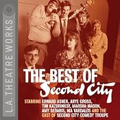 The Best of Second City | [Second City: Chicago's Famed Improv Theatre]